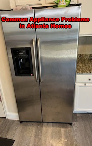 Common Appliance Problems in Atlanta Homes