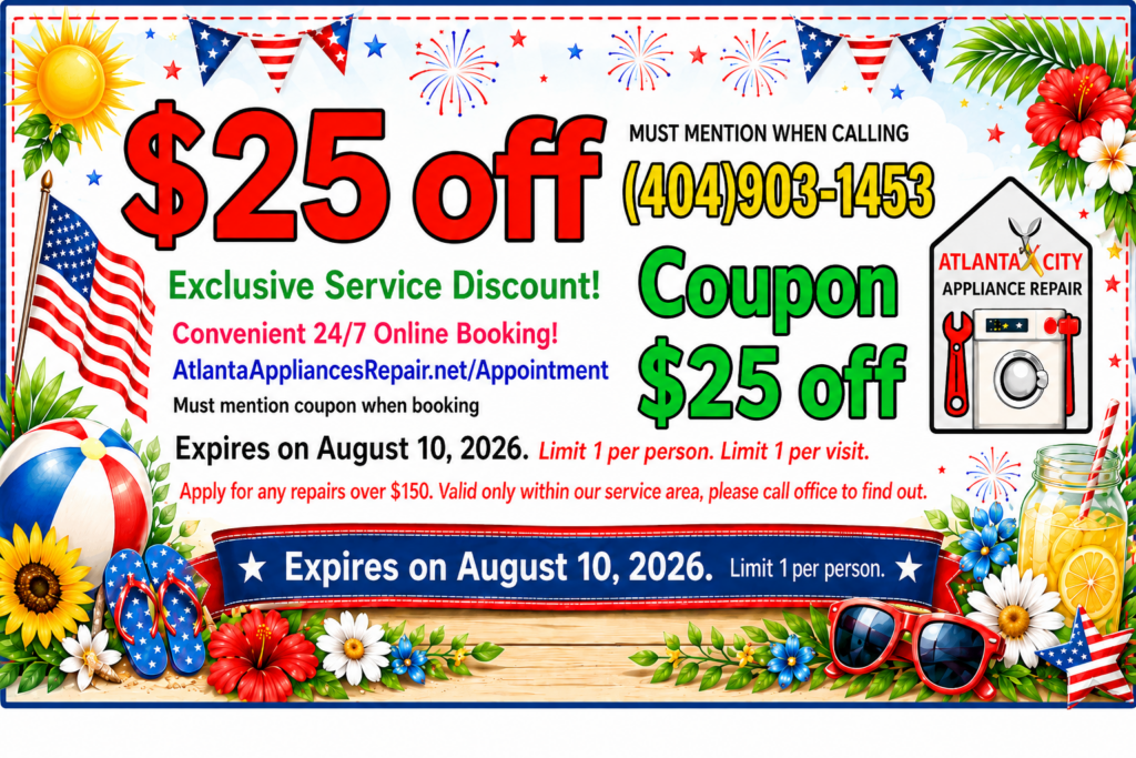 Coupon Expires on AUGUST 10 2026 Atlanta $25 off coupon for appliance repair in Atlanta GA